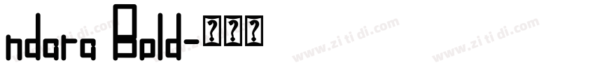 ndara Bold字体转换 ndara Bold字体转换